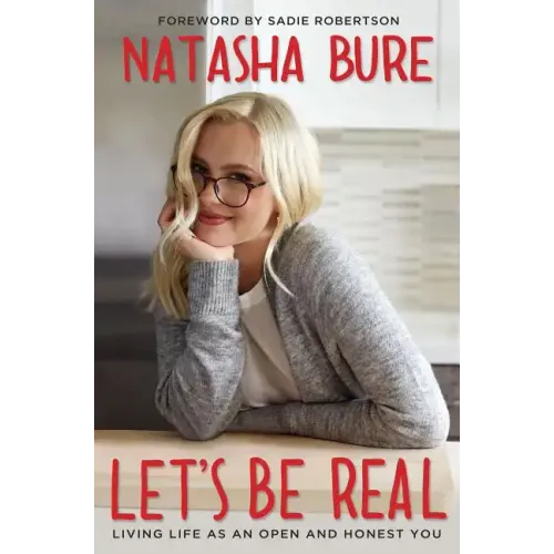 Let's Be Real: Living Life as an Open and Honest You - Paperback