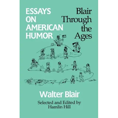 Essays on American Humor: Blair Through the Ages - Paperback