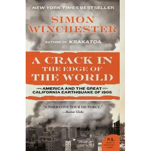 A Crack in the Edge of the World: America and the Great California Earthquake of 1906 - Paperback