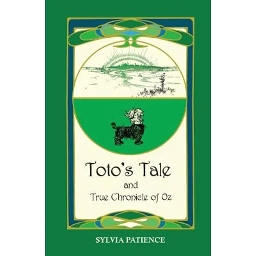 Toto's Tale and True Chronicle of Oz - Paperback