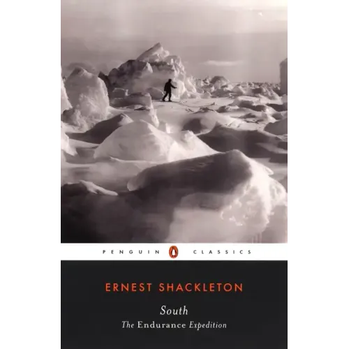 South: The Endurance Expedition - Paperback
