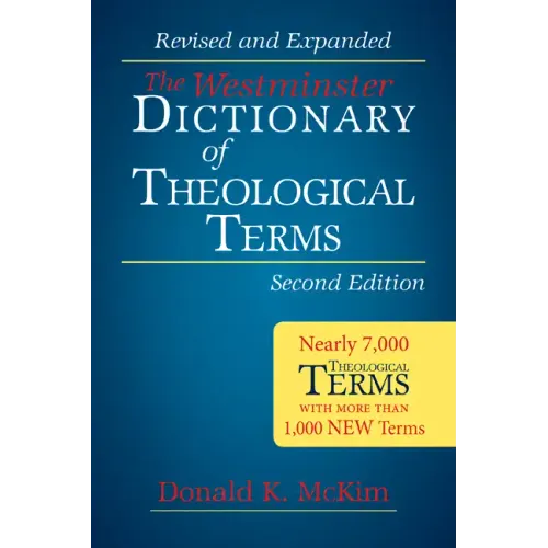 The Westminster Dictionary of Theological Terms, Second Edition: Revised and Expanded - Hardcover