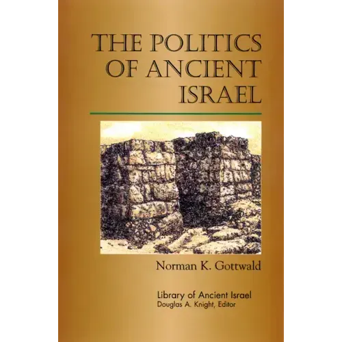 The Politics of Ancient Israel - Paperback