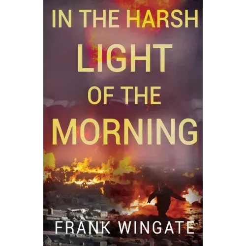 In the Harsh Light of the Morning - Paperback
