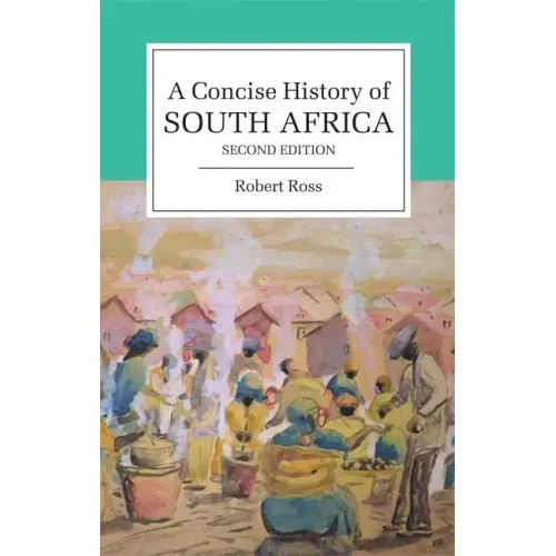 Concise History of South Africa 2ed - Paperback