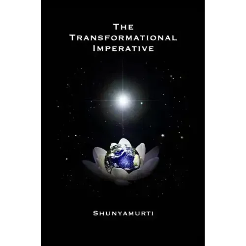 The Transformational Imperative: Planetary Redemption Through Self-Realization - Paperback