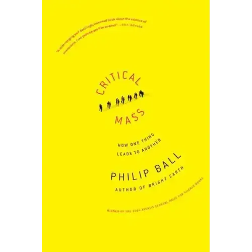 Critical Mass: How One Thing Leads to Another - Paperback