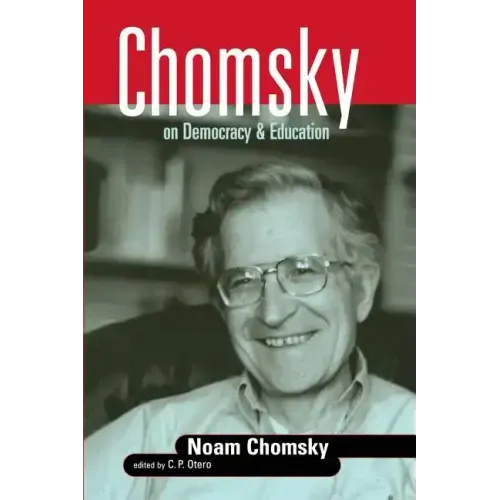 Chomsky on Democracy & Education - Paperback