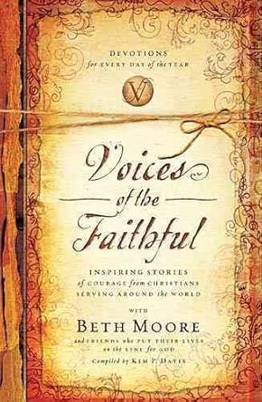 Voices of the Faithful: Kim P. Davis (Compiler), Beth Moore