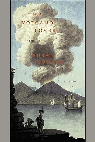 The Volcano Lover: A Romance by Susan Sontag -Paperback –