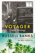 Voyager: Travel Writings by Russell Banks-Paperback