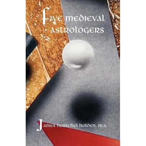 Five Medieval Astrologers