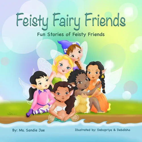 Feisty Fairy Friends: Fun Stories of feisty Girls' and their friendships - Paperback