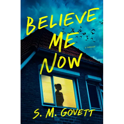 Believe Me Now - Hardcover