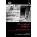 Wounds of History: Repair and Resilience in the Trans-Generational Transmission of Trauma