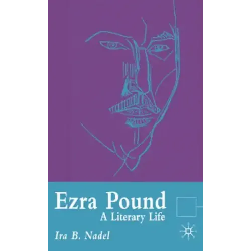 Ezra Pound: A Literary Life - Paperback