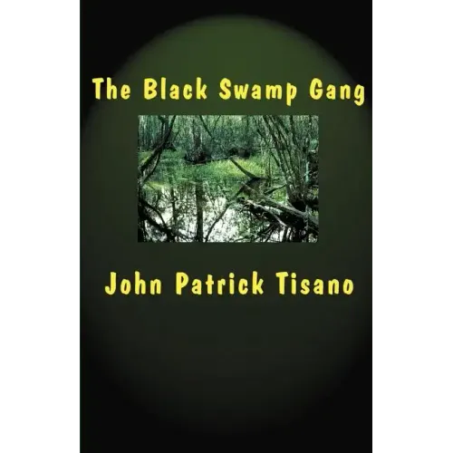 The Black Swamp Gang - Paperback