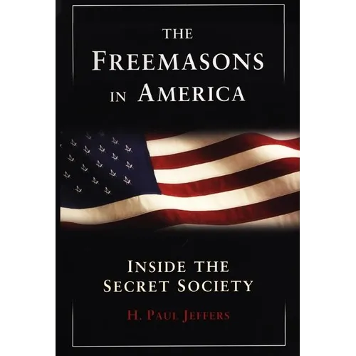 The Freemasons In America - Paperback