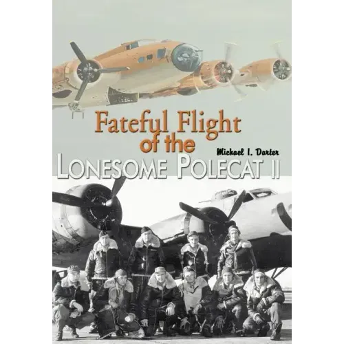 Fateful Flight of the Lonesome Polecat II - Hardcover