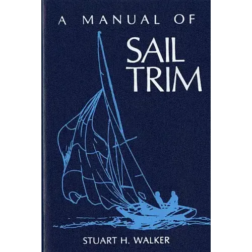 Manual of Sail Trim - Paperback