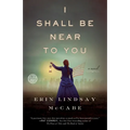 I Shall Be Near to You