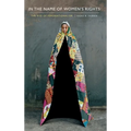 In the Name of Women's Rights: The Rise of Femonationalism
