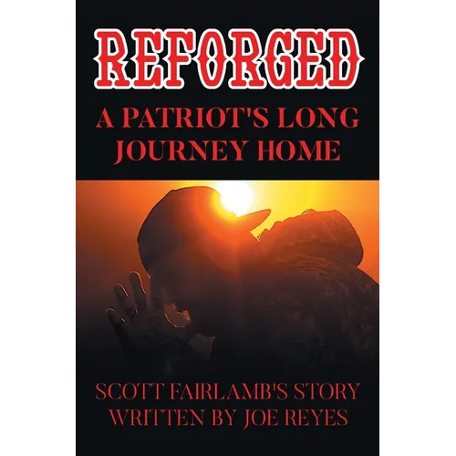 Reforged: Scott Fairlamb's Story - Paperback