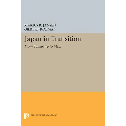 Japan in Transition: From Tokugawa to Meiji