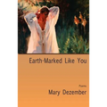 Earth-Marked Like You, Poems