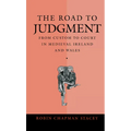 The Road to Judgment: From Custom to Court in Medieval Ireland and Wales
