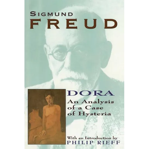 Dora: An Analysis of a Case of Hysteria - Paperback