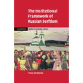 The Institutional Framework of Russian Serfdom
