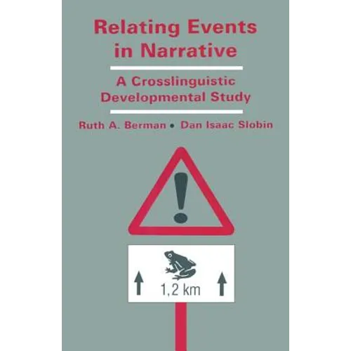 Relating Events in Narrative: A Crosslinguistic Developmental Study