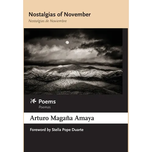 Nostalgias of November / Nostalgias de Noviembre: Poems / Poemas - Hardcover