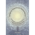 Religious Experience Reconsidered: A Building-Block Approach to the Study of Religion and Other Special Things