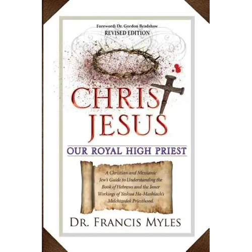 Christ Jesus Our Royal High Priest - Paperback
