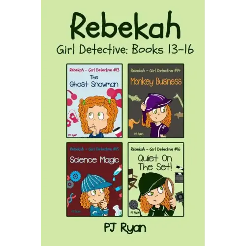 Rebekah - Girl Detective Books 13-16: 4 Fun Short Story Mysteries for Children Ages 9-12 - Paperback