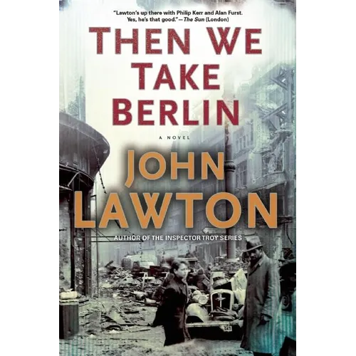 Then We Take Berlin: A Joel Wilderness Novel - Paperback