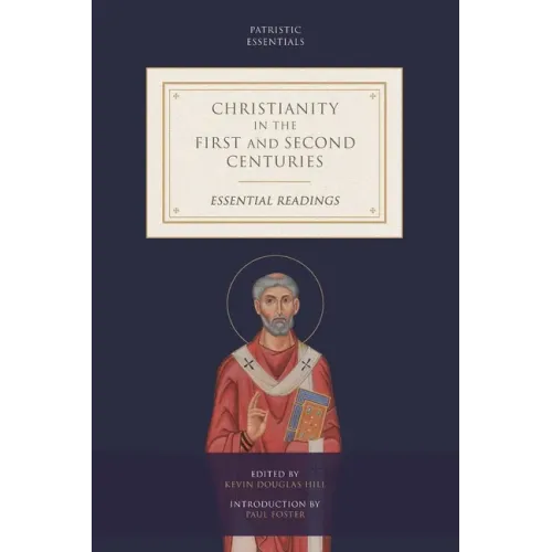 Christianity in the First and Second Centuries: Essential Readings - Paperback