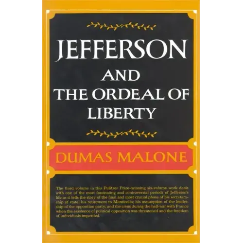 Jefferson and the Ordeal of Liberty - Volume III - Hardcover