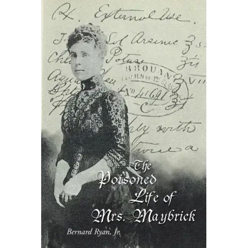 The Poisoned Life of Mrs. Maybrick - Paperback