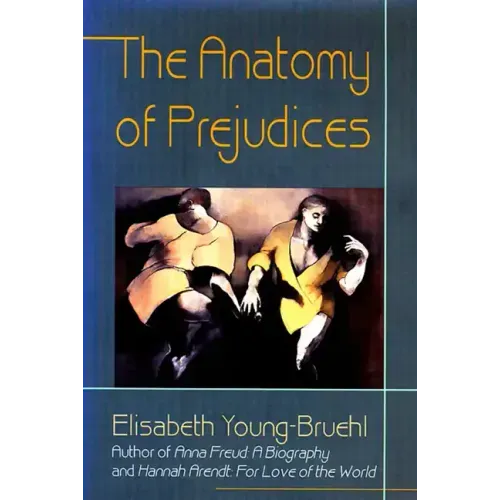 The Anatomy of Prejudices - Paperback
