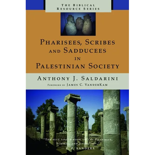 Pharisees, Scribes and Sadducees in Palestinian Society - Paperback