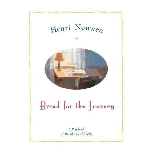 Bread for the Journey: A Daybook of Wisdom and Faith - Paperback