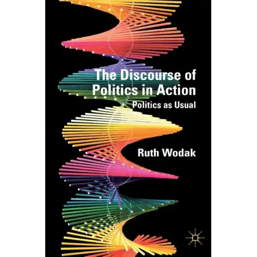 The Discourse of Politics in Action: Politics as Usual - Paperback