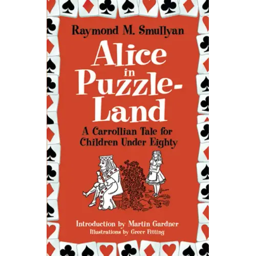 Alice in Puzzle-Land: A Carrollian Tale for Children Under Eighty - Paperback
