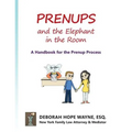 Prenups and the Elephant in the Room: A Handbook for the Prenup Process