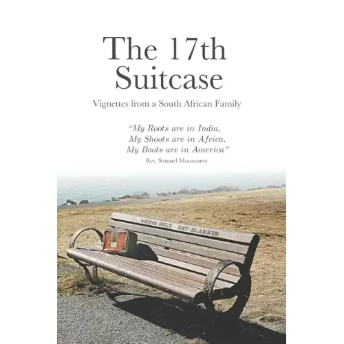 The 17th Suitcase: Vignettes from a South African Family - Paperback