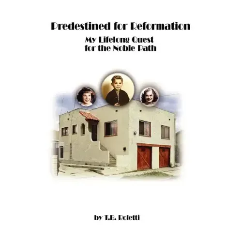 Predestined for Reformation: My Lifelong Quest for the Noble Path - Paperback