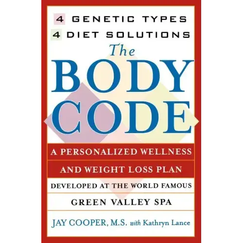 Body Code: A Personal Wellness and Weight Loss Plan at the World Famous Green Valley Spa (Original) - Paperback
